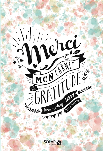 Merci - Mon Carnet de Gratitude | Tardy, Anne-Solange
