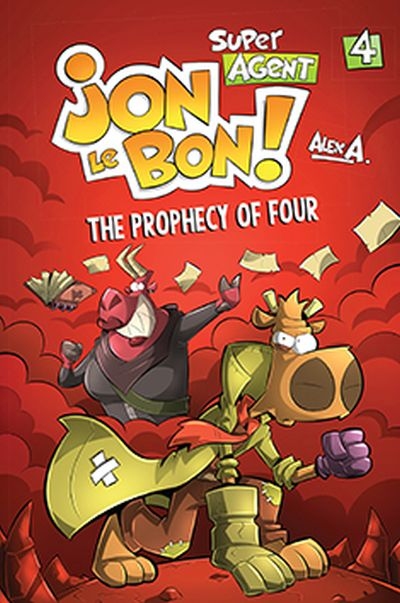 Super Agent Jon Le Bon Vol.4 - The prophecy of four  | A., Alex