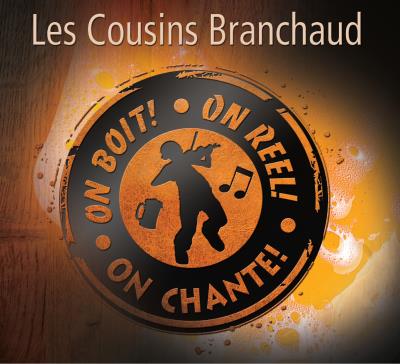 Les cousins Branchaud - On boit, on reel, on chante | Traditionnelle