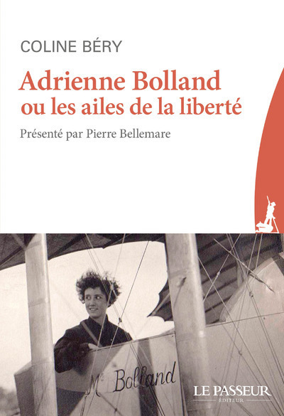 Adrienne Bolland ou Les ailes de la liberté | Bery, Coline