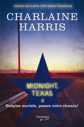 Midnight Texas T.01 - Simples mortels, passez votre chemin! | Harris, Charlaine