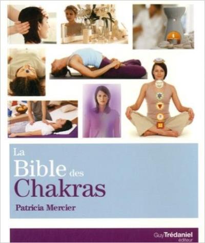 bible des chakras (La) | Mercier, Patricia
