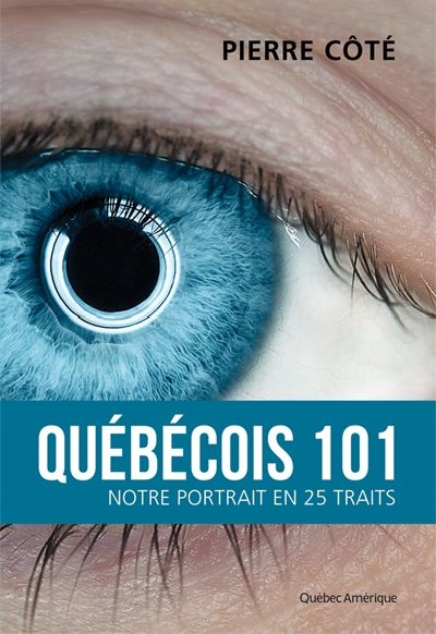 Québécois 101  | Côté, Pierre