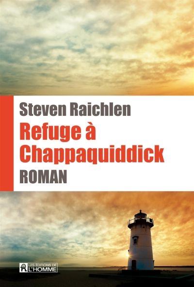 Refuge à Chappaquiddick  | Raichlen, Steven