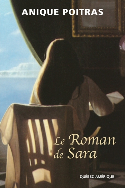 roman de Sara (Le) | Poitras, Anique