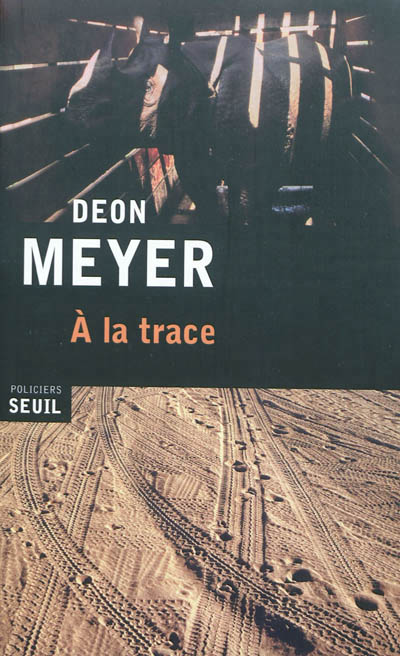 A la trace | Meyer, Deon