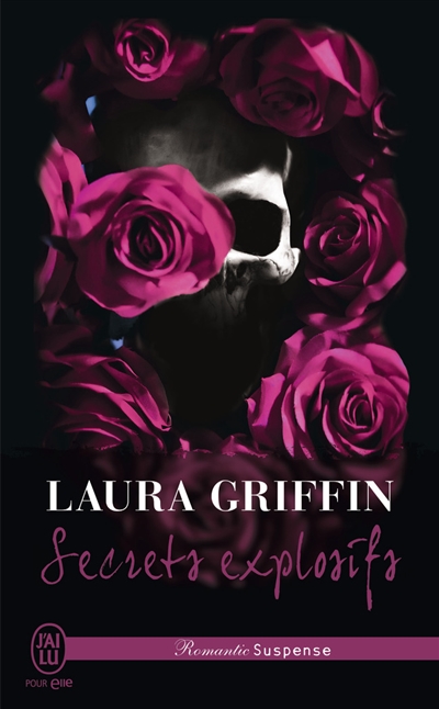 Secrets explosifs | Griffin, Laura