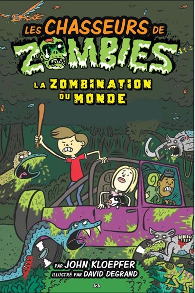 Les chasseurs de zombies T.07 - La zombination du monde  | Kloepfer, John