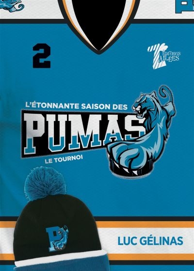 Étonnante Saison des Pumas (L') T.02 - Tournoi (Le) | Gélinas, Luc