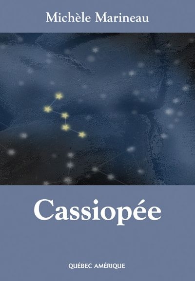 Cassiopée  | Marineau, Michèle
