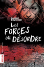 forces du désordre (Les) | Bouchard, Camille