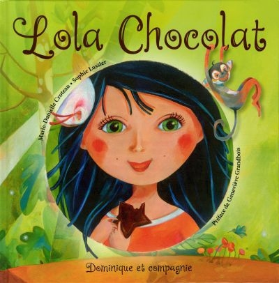 Lola chocolat  | Croteau, Marie-Danielle