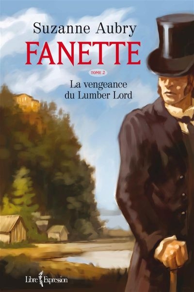 Fanette T.02  - La vengeance du Lumber Lord  | Aubry, Suzanne