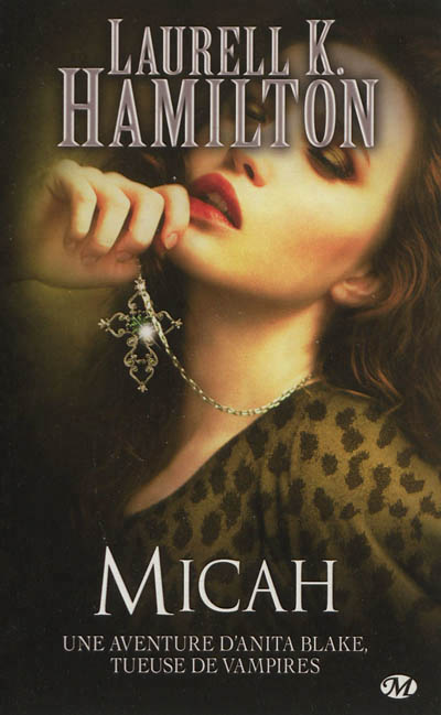 Une aventure d'Anita Blake, tueuse de vampires T.13 - Micah  | Hamilton, Laurell K.