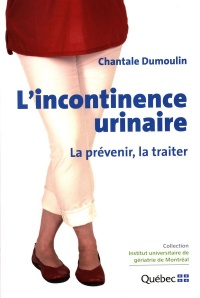 L'incontinence urinaire  | Dumoulin, Chantale