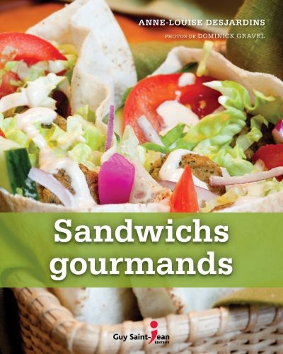 Sandwichs gourmands  | Desjardins, Anne-Louise