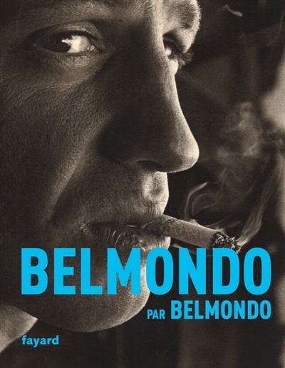 Belmondo par Belmondo | Belmondo, Jean-Paul
