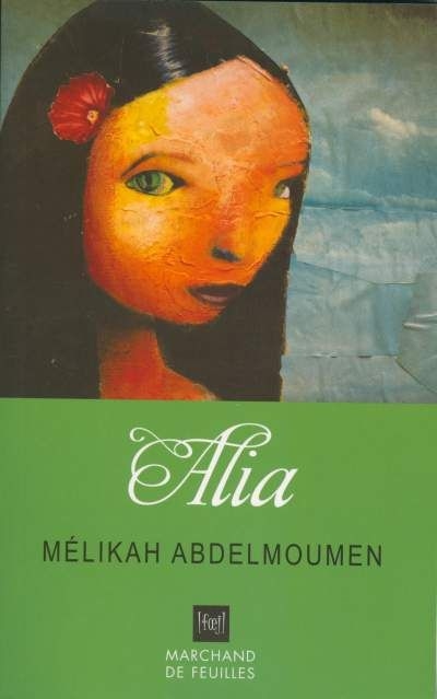 Alia  | Abdelmoumen, Mélika
