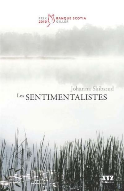sentimentalistes (Les) | Skibsrud, Johanna