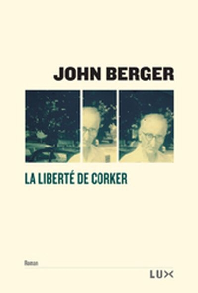 liberté de Corker (La) | Berger, John