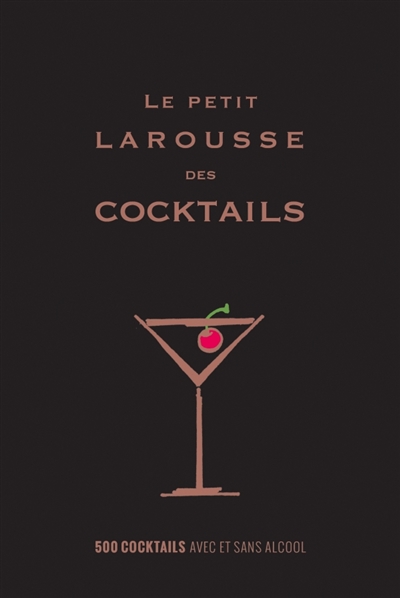 petit Larousse des cocktails (Le) | Castellon, Fernando
