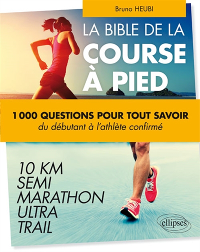 bible de la course à pied (La) | Heubi, Bruno