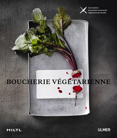 boucherie végétarienne (La) | Hiltl, Rolf