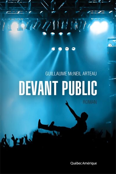 Devant public  | McNeil Arteau, Guillaume