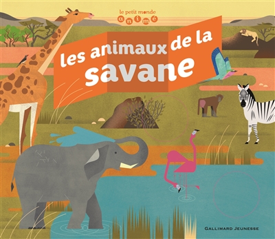 animaux de la savane (Les) | Kecir-Lepetit, Emmanuelle