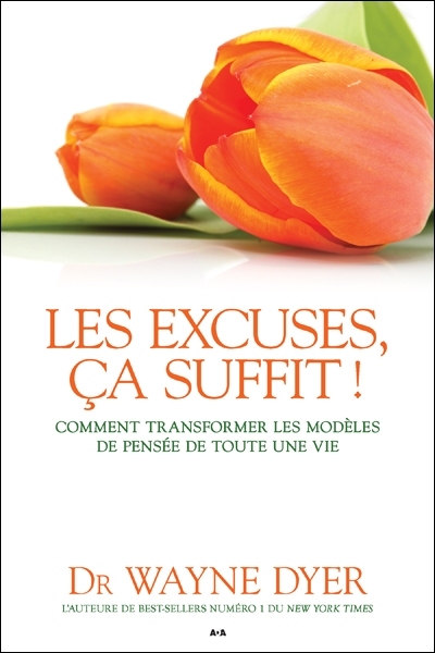 excuses, ça suffit! (Les) | Dyer, Wayne W.