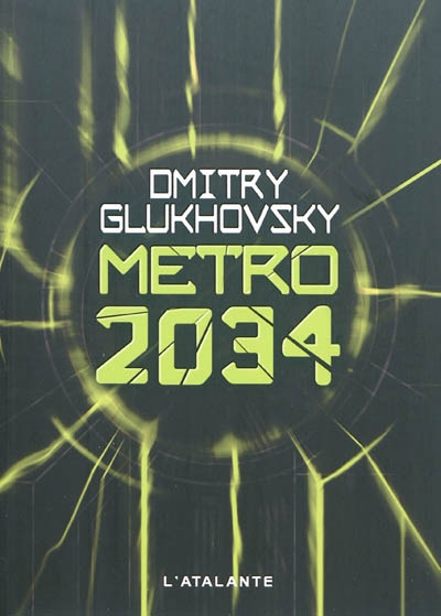 Métro 2034 | Gloukhovski, Dmitri Alekseevitch