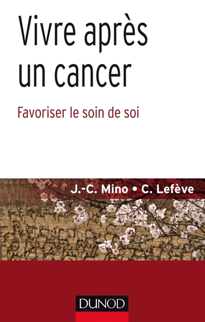 Vivre après un cancer | Mino, Jean-Christophe