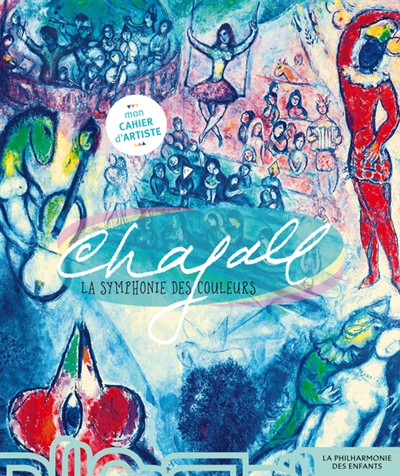 Chagall, la symphonie des couleurs | Bordet-Petillon, Sophie