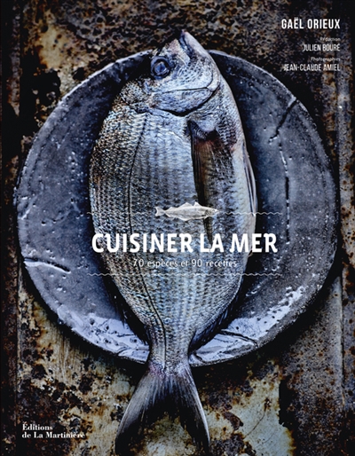 Cuisiner la mer | Orieux, Gaël