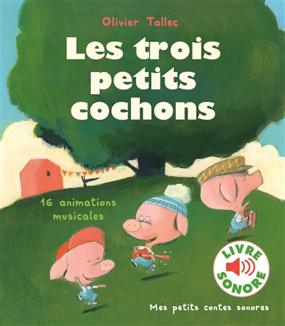 trois petits cochons (Les) | Tallec, Olivier