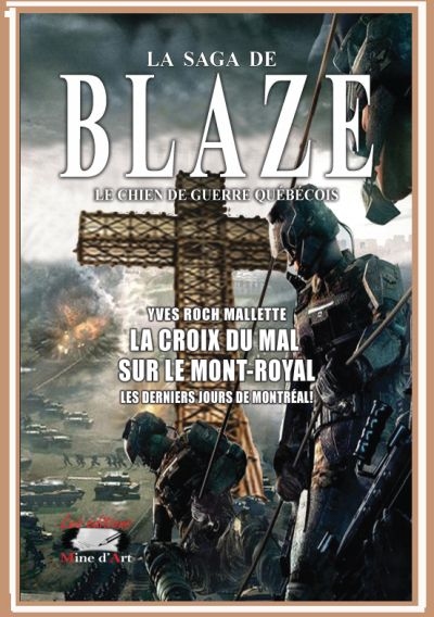 La saga de Blaze | Mallette, Yves Roch