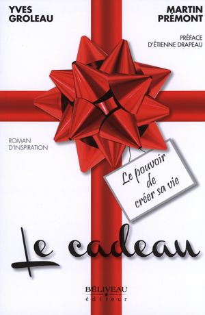 cadeau (Le) | Groleau, Yves