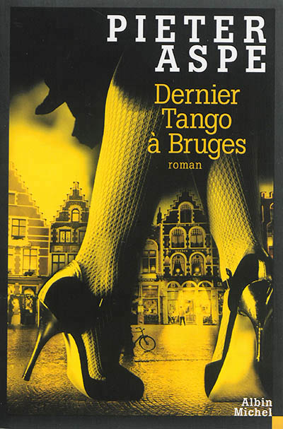 Dernier tango à Bruges | Aspe, Pieter