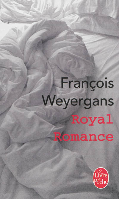 Royal romance | Weyergans, François