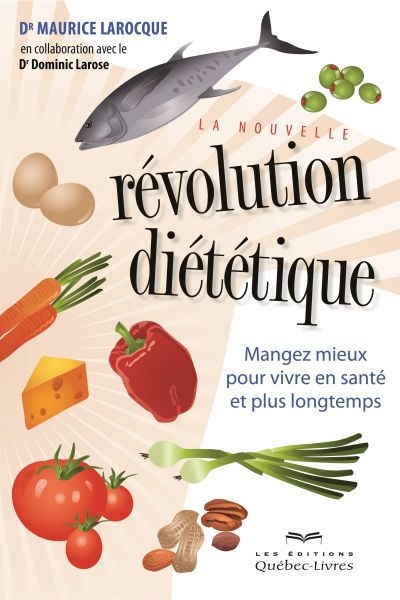 La nouvelle révolution diététique | Larocque, Maurice
