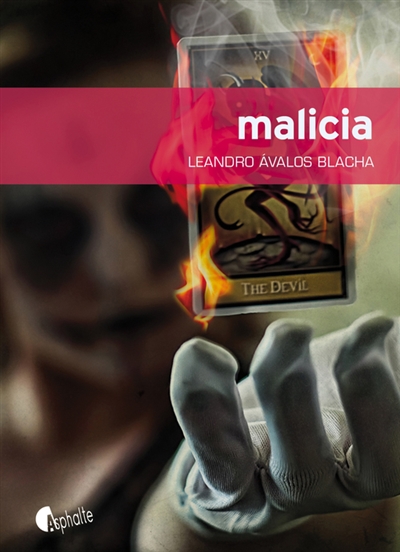 Malicia | Avalos Blacha, Leandro