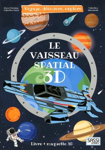 vaisseau spatial 3D (Le) | Trevisan, Irena