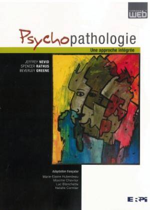 Psychopathologie, une approche intégrée | Nevid, Jeffrey S.