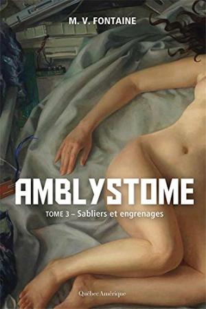 Amblystone T.03 - Sabliers et engrenages  | Fontaine, M.V.