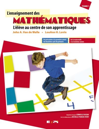 L'enseignement des mathématiques - Tome 1 | Van de Walle, John A.