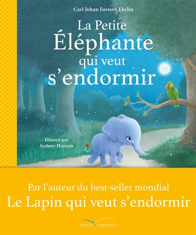 petite éléphante qui veut s'endormir (La) | Forssén Ehrlin, Carl-Johan