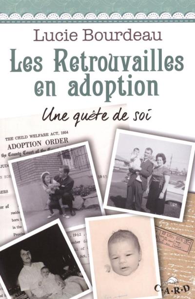 retrouvailles en adoption (Les) | Bourdeau, Lucie