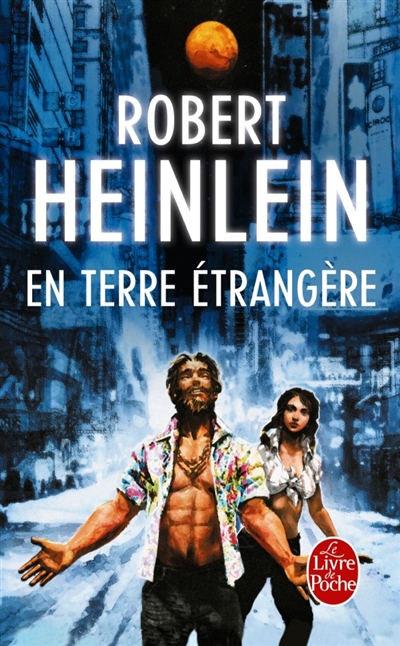 En terre étrangère | Heinlein, Robert Anson