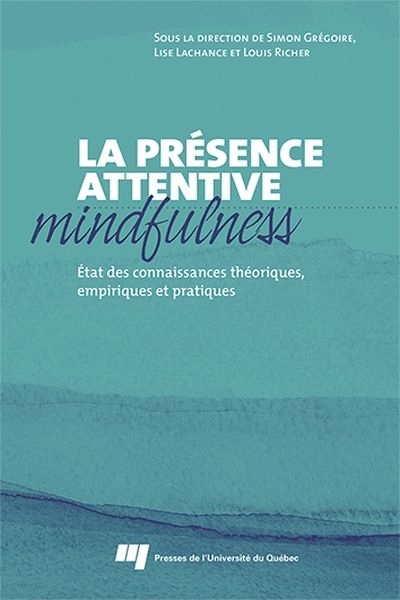La présence attentive : mindfulness  | 