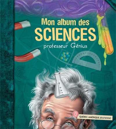 Mon album des sciences  | Professeur Génius
